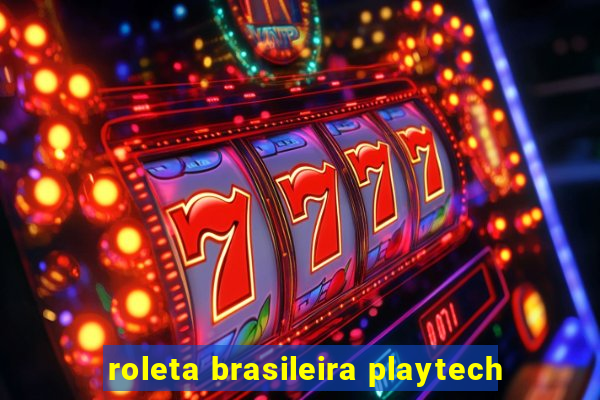 roleta brasileira playtech